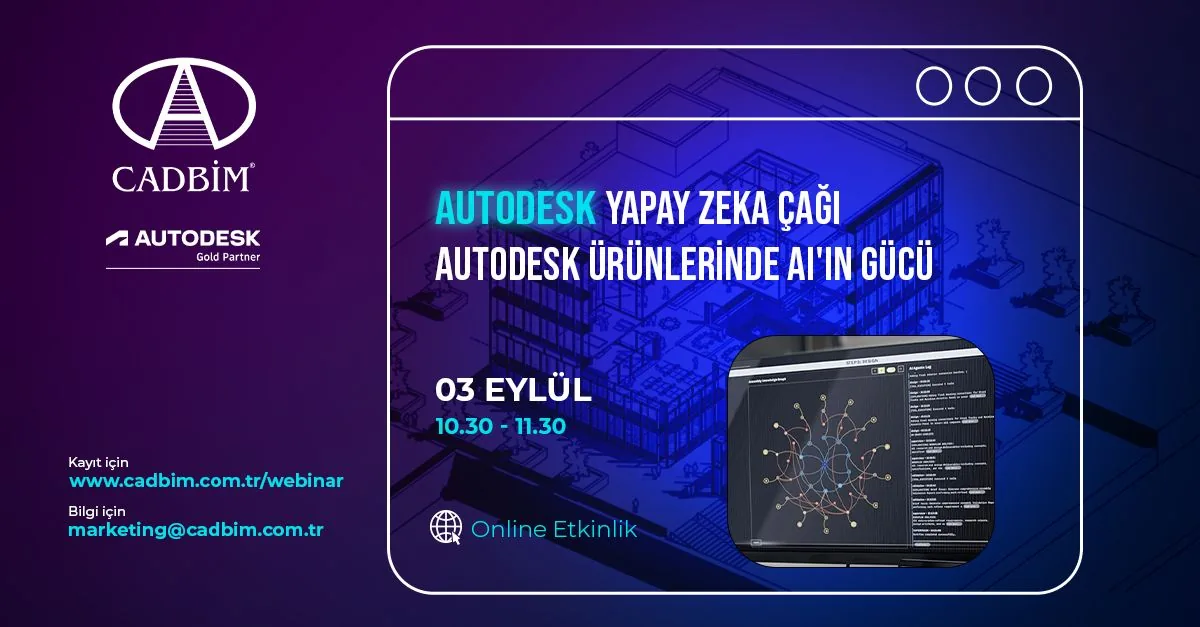 Autodesk Yapay Zeka Çağı: Autodesk Ürünlerinde AI'ın Gücü