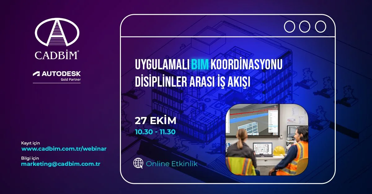 Uygulamalı BIM Koordinasyonu: Disiplinler Arası İş Akışı